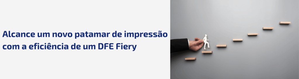 Três vantagens que os DFEs Fiery oferecem para as pequenas gráficas enfrentarem concorrentes maiores