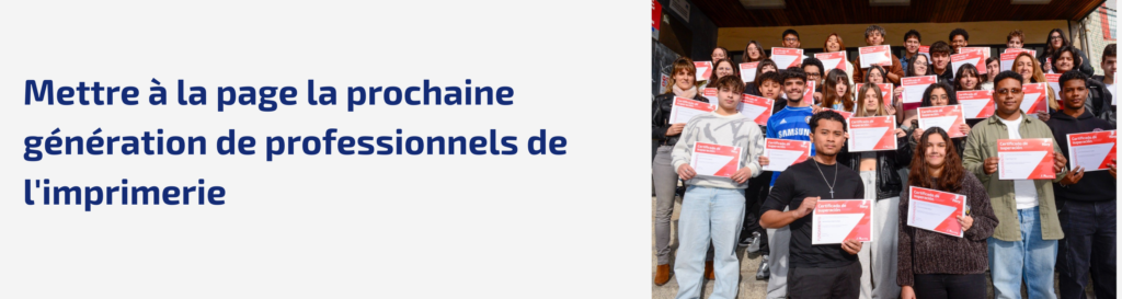 Certification Fiery pour les étudiants de la filière d’imprimerie : mettre à la page la prochaine génération de professionnels de l’imprimerie