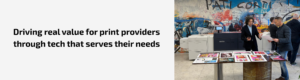 Allprint and Fiery: from Creative Lab to market value